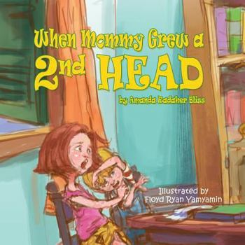 Paperback When Mommy Grew a 2nd Head Book