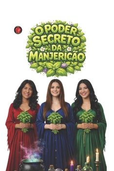 Paperback O Poder Secreto da Manjericão (Portuguese Edition) [Portuguese] Book