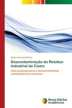 Paperback Descontaminação do Resíduo Industrial de Couro [Portuguese] Book