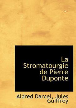 Paperback La Stromatourgie de Pierre Duponte [Large Print] Book