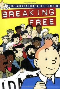 Paperback Breaking Free: The Adventures of Tintin Book