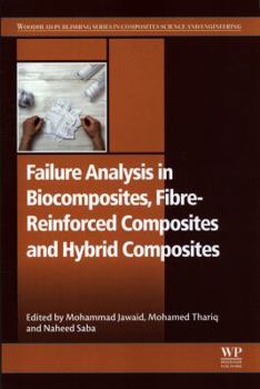 Paperback Failure Analysis in Biocomposites, Fibre-Reinforced Composites and Hybrid Composites Book