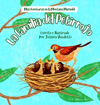 Familia Del Petirrojo : Más Aventuras en la Montaña Marigold