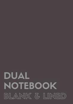 Paperback Dual Notebook Blank & Lined: Large Notebook with Lined and Blank Pages Alternating, 7 X 10, 120 Pages (60 College Ruled + 60 Blank), Grey Soft Cove Book