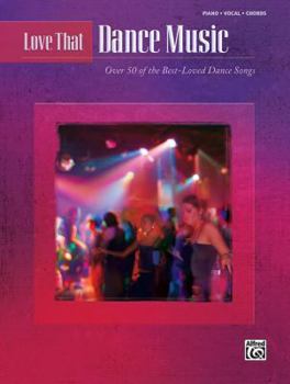 Paperback Love That Dance Music: Piano/vocal/chords Book