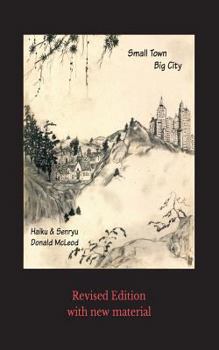 Paperback Small Town Big City: haiku & senryu Book