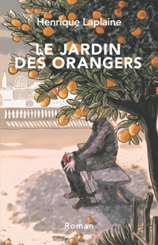 Paperback Le Jardin Des Orangers [French] Book