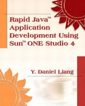 Paperback Rapid Java Application Development with Sun One Studio 4 Book