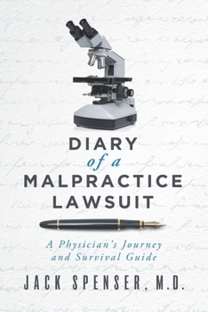 Paperback DIARY of a MALPRACTICE LAWSUIT: A Physician's Journey and Survival Guide Book
