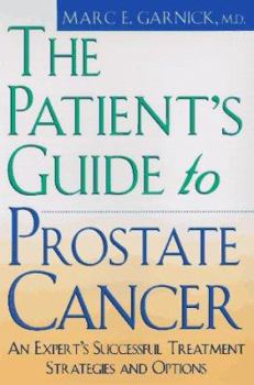 Paperback Patient's Guide to Prostate Cancer: An Expert's Successful Treatment Strategies and Options Book