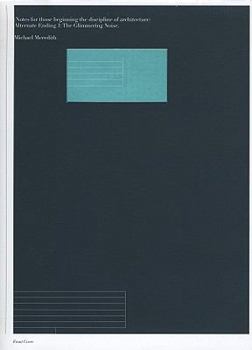 Hardcover Notes for Those Beginning the Discipline of Architecture: Alternate Ending 1: The Glimmering Noise Book
