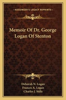 Paperback Memoir Of Dr. George Logan Of Stenton Book