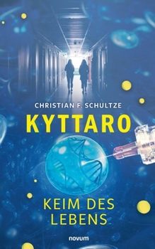 Paperback Kyttaro - Keim des Lebens [German] Book