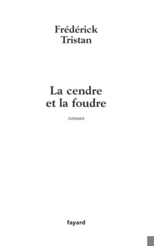 Paperback La cendre et la foudre [French] Book