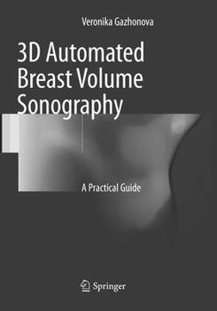 Paperback 3D Automated Breast Volume Sonography: A Practical Guide Book