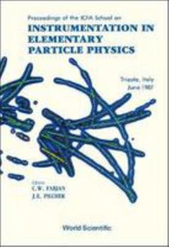 Hardcover Instrumentation in Elementary Particle Physics - Proceedings of the Icfa School Book