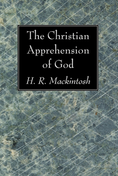 Paperback The Christian Apprehension of God Book