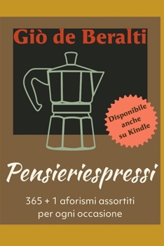 Paperback Pensieriespressi: 365+1 pensieri da condividere [Italian] Book
