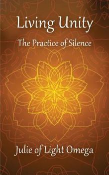 Paperback Living Unity - The Practice of Silence Book