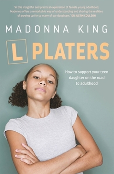 Paperback L Platers: How to Support Your Teen Daughter on the Road to Adulthood Book