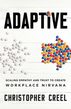 Paperback Adaptive: Scaling Empathy and Trust to Create Workplace Nirvana Book