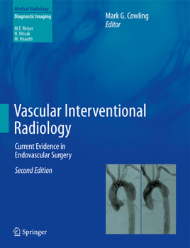 Hardcover Vascular Interventional Radiology: Current Evidence in Endovascular Surgery Book