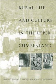 Hardcover Rural Life and Culture in the Upper Cumberland Book