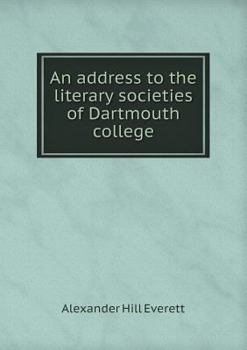 Paperback An address to the literary societies of Dartmouth college Book