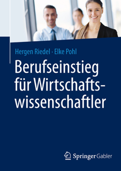 Paperback Berufseinstieg Für Wirtschaftswissenschaftler [German] Book