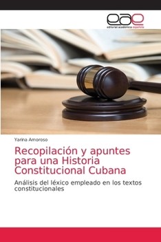 Paperback Recopilación y apuntes para una Historia Constitucional Cubana [Spanish] Book