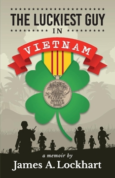 Paperback The Luckiest Guy in Vietnam: Volume 1 Book