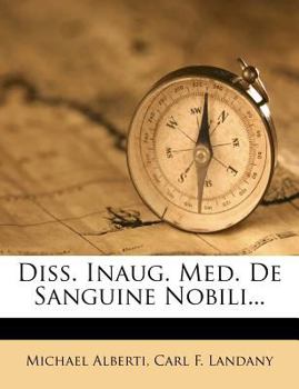 Paperback Diss. Inaug. Med. de Sanguine Nobili... Book