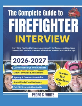 Firefighter Guide Line The Complete Guide to FireFighter... book by PEDRO C. WHITE