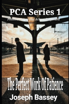 Paperback The Perfect Work Of Patience Book
