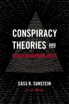 Hardcover Conspiracy Theories & Other Dangerous Ideas Book