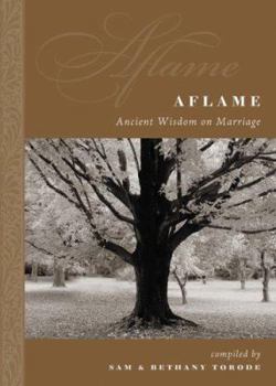 Hardcover Aflame: Ancient Wisdom on Marriage Book