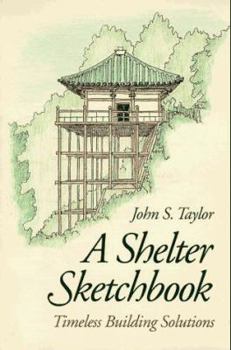 Paperback A Shelter Sketchbook: Natural Building Solutions Book