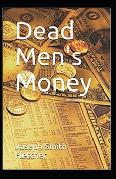 Dead Men's Money Illustrated