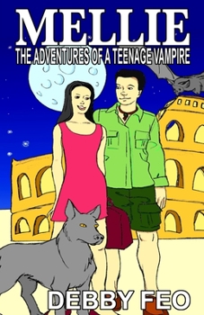 Paperback Mellie: The Adventures of a Teenage Vampire Book