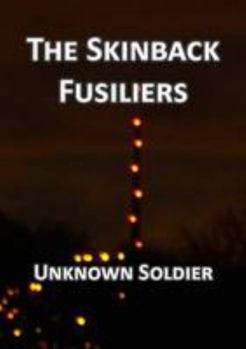 Paperback The Skinback Fusiliers Book