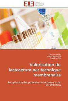 Paperback Valorisation Du Lactosérum Par Technique Membranaire [French] Book