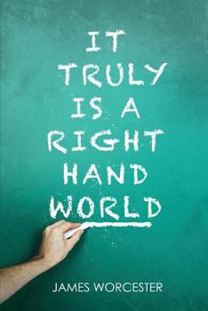 Paperback It Truly is a Right Hand World Book
