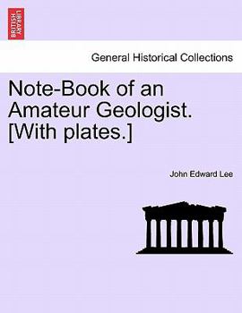 Paperback Note-Book of an Amateur Geologist. [With plates.] Book