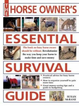 Hardcover The Horse Owner's Essential Survival Guide Book