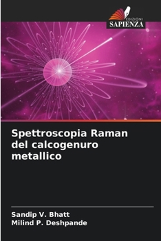 Paperback Spettroscopia Raman del calcogenuro metallico [Italian] Book