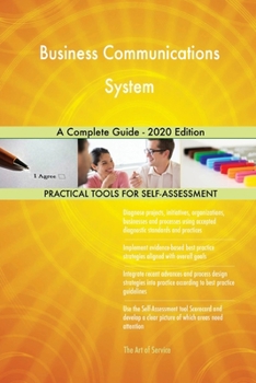Paperback Business Communications System A Complete Guide - 2020 Edition Book