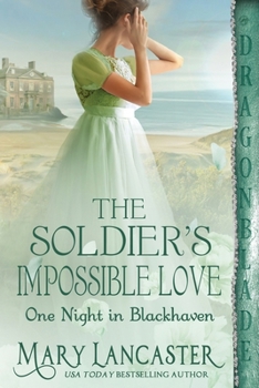 The Soldier's Impossible Love (One Night in Blackhaven)