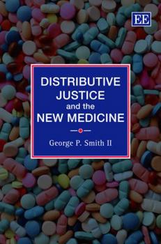 Hardcover Distributive Justice and the New Medicine Book