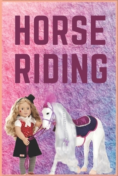 Paperback Horse Riding: Inspirational Journal with 120 Lined Pages(6x9)This journal makes the perfect gift for any horse lover.From young to o Book