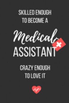 Medical Assistant: Lined Journal - Medical Assistant Notebook - A Great Gift for Medical Professional